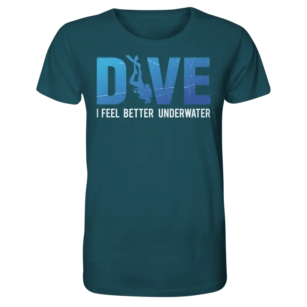 Dive - I Feel better underwater - Organic Shirt - Stargazer