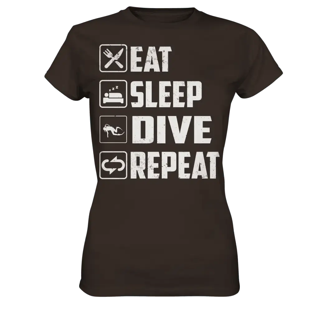 Eat Sleep Dive Repeat - Ladies Premium Shirt - Brown / XS