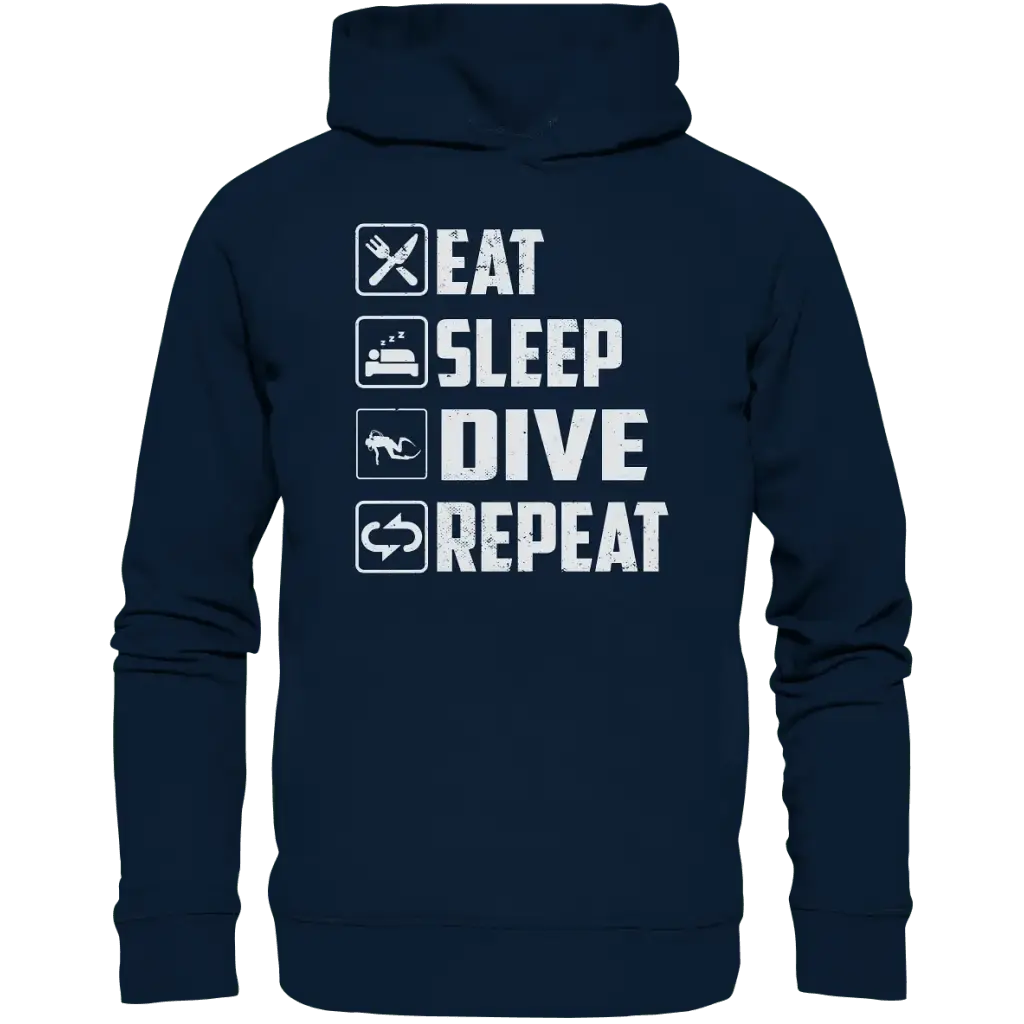 Eat Sleep Dive Repeat - Organic Fashion Hoodie - French