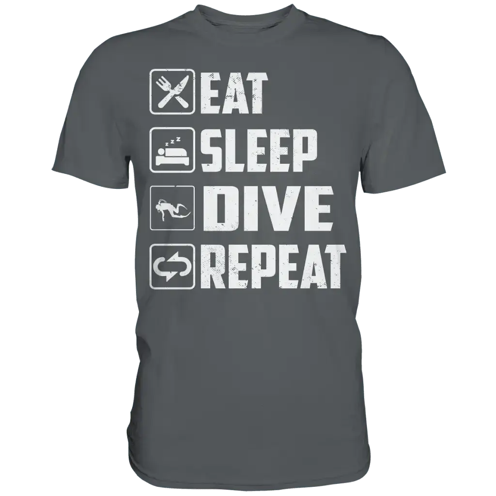 Eat Sleep Dive Repeat - Premium Shirt - Dark Grey / S