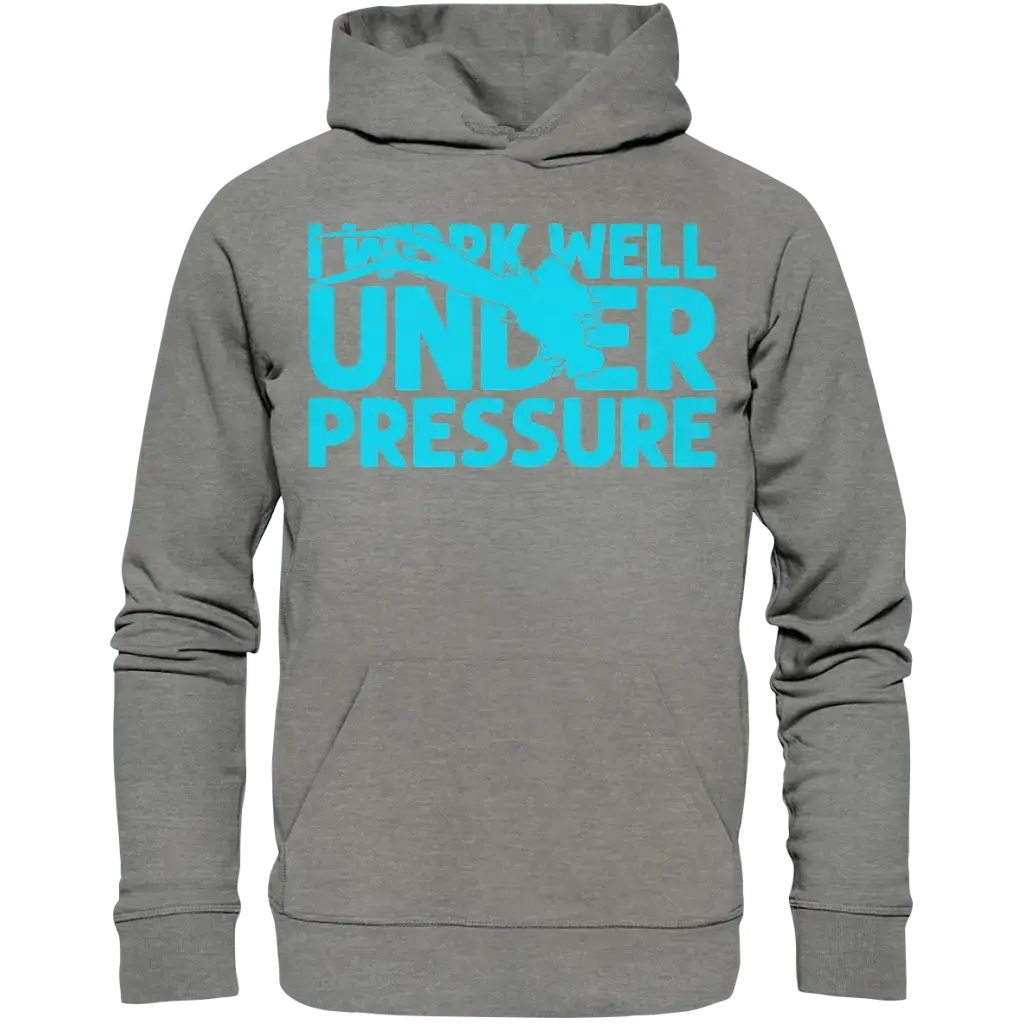 I work well under pressure - Organic Hoodie - Mid Heather