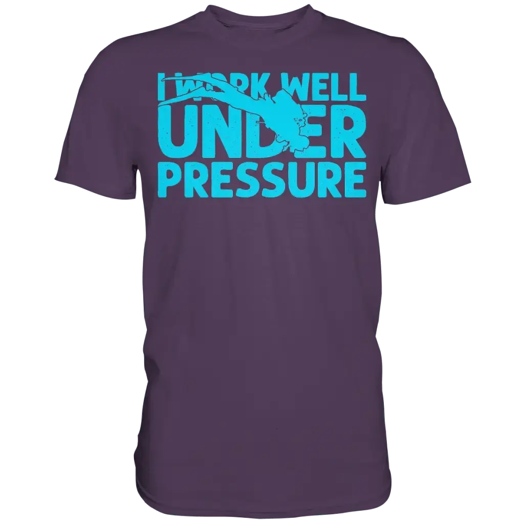 I work well under pressure - Premium Shirt - Urban Purple