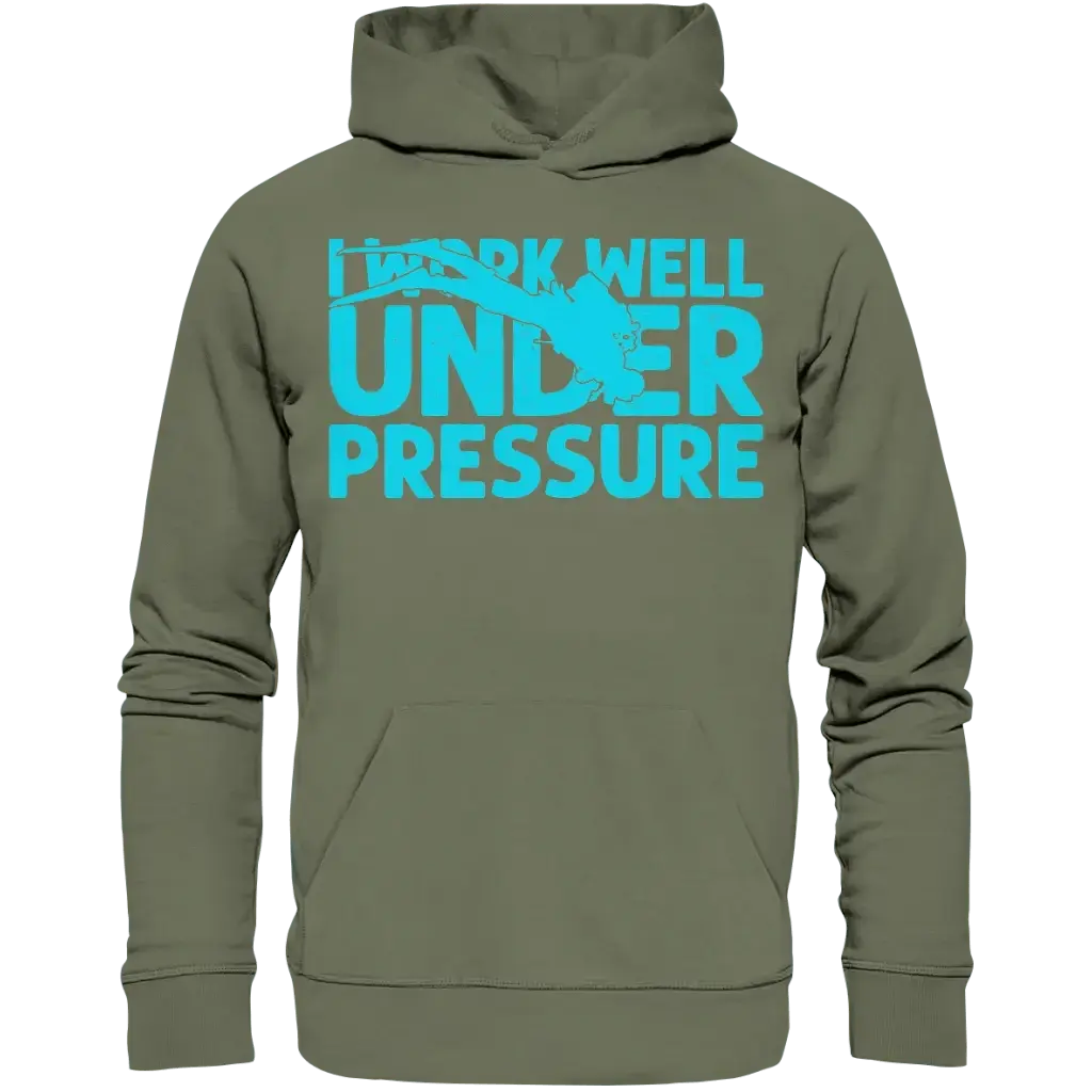 I work well under pressure - Premium Unisex Hoodie