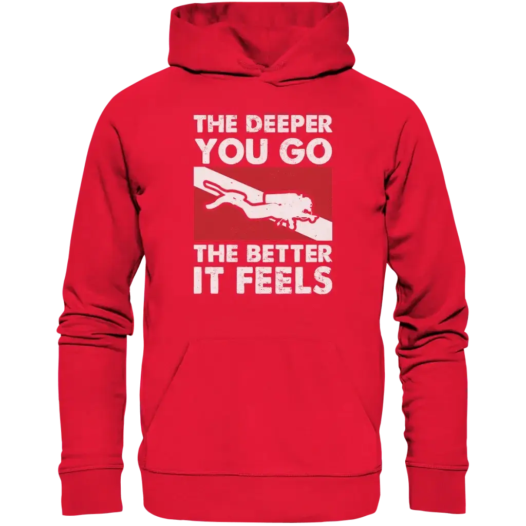 The Deeper you Go the better it feels - Premium Unisex