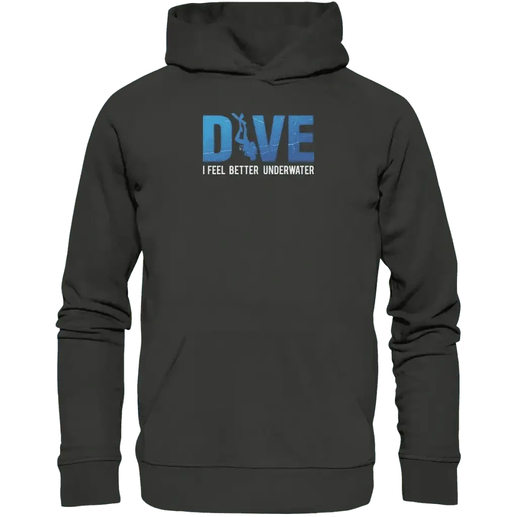 Dive - I Feel better underwater - Premium Unisex Hoodie -