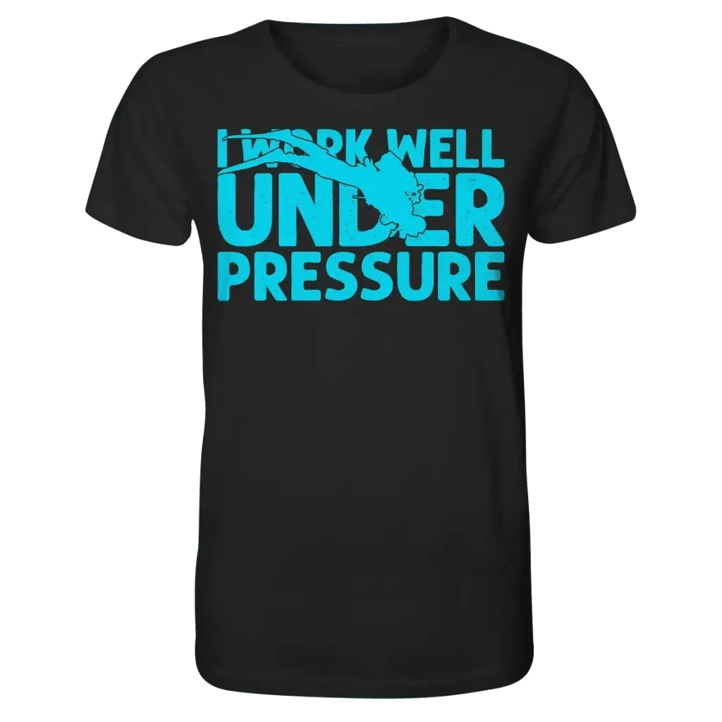 I work well under pressure - Organic Shirt - Black / XS