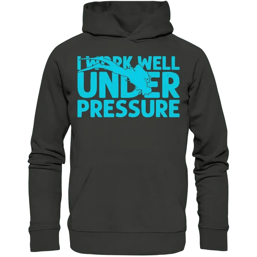 I work well under pressure - Premium Unisex Hoodie -