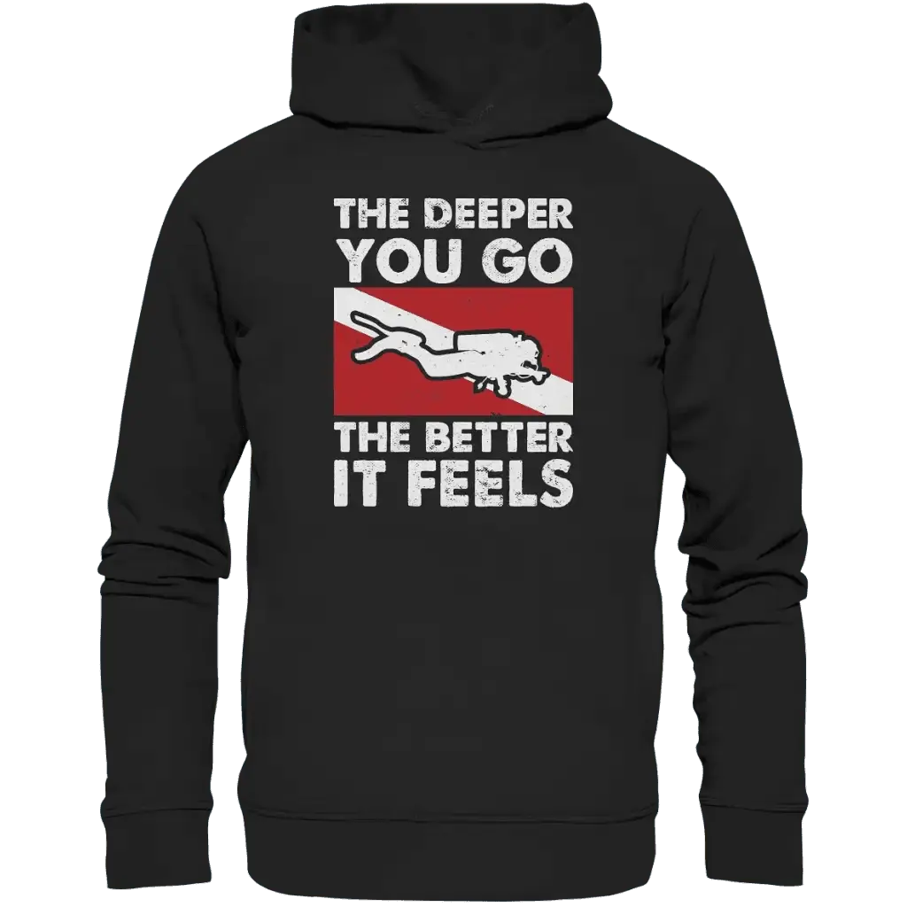 The Deeper you Go the better it feels - Organic Fashion