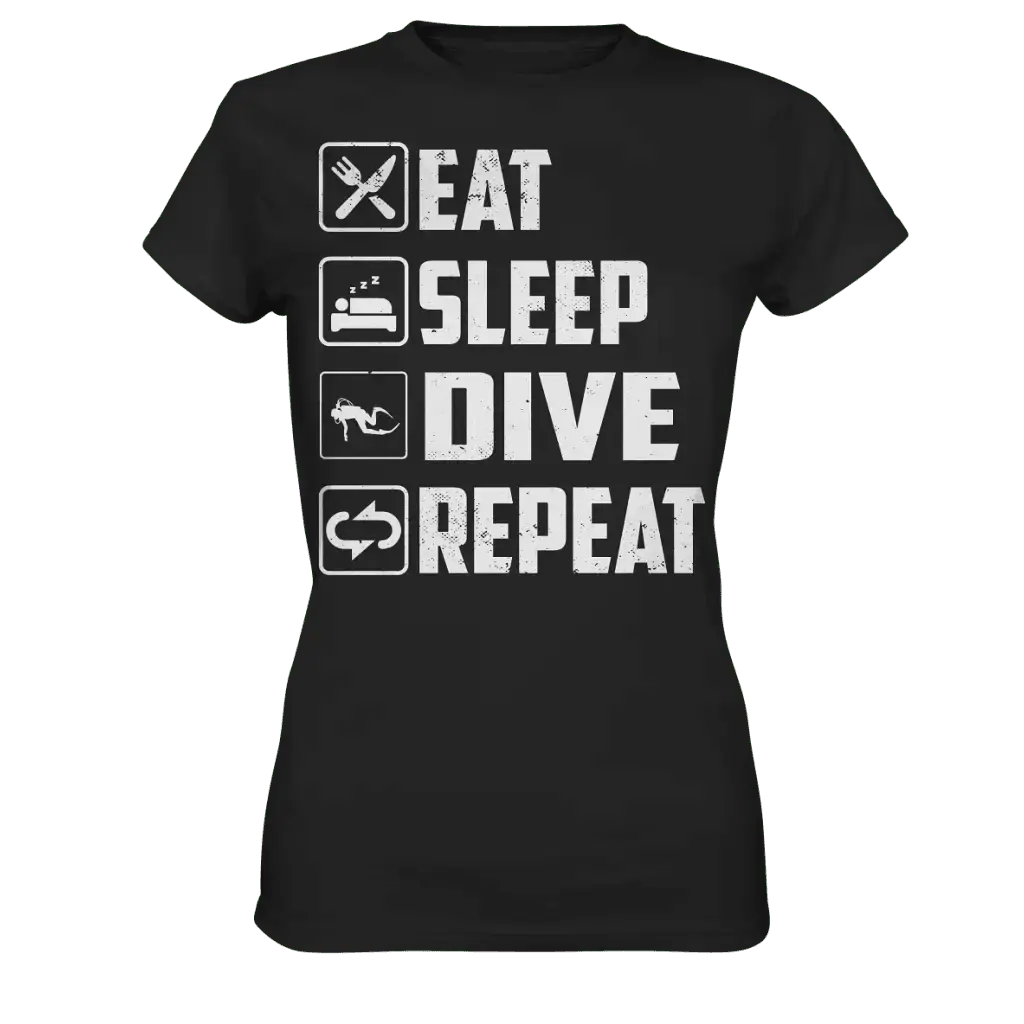 Eat Sleep Dive Repeat - Ladies Premium Shirt - Black / XS