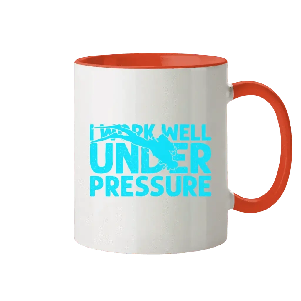 I Work well under Pressure - Tasse - Tasse zweifarbig