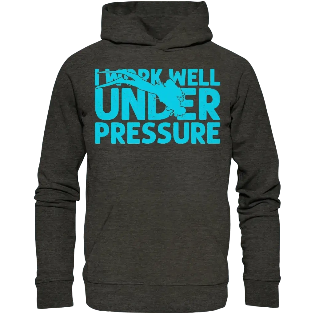 I work well under pressure - Organic Hoodie - Dark Heather