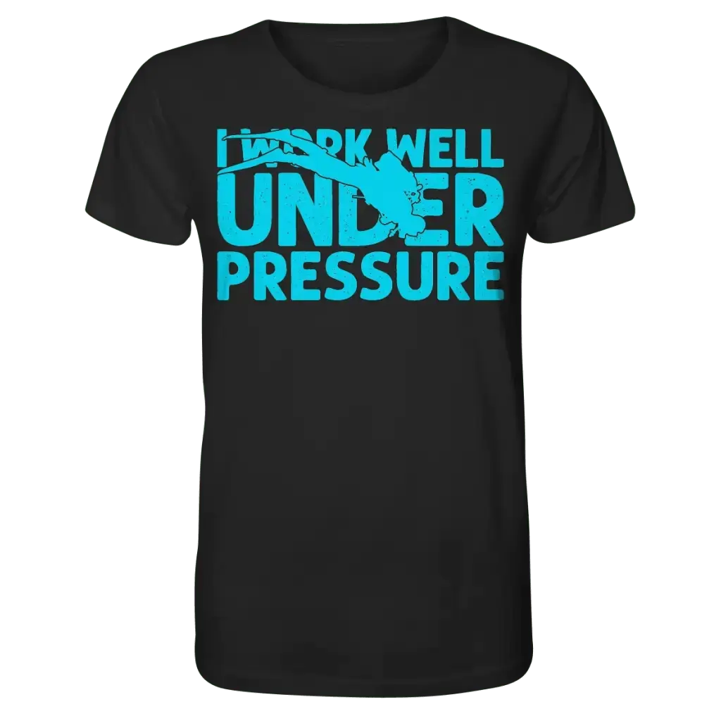 I work well under pressure - Organic Shirt - Black / XS