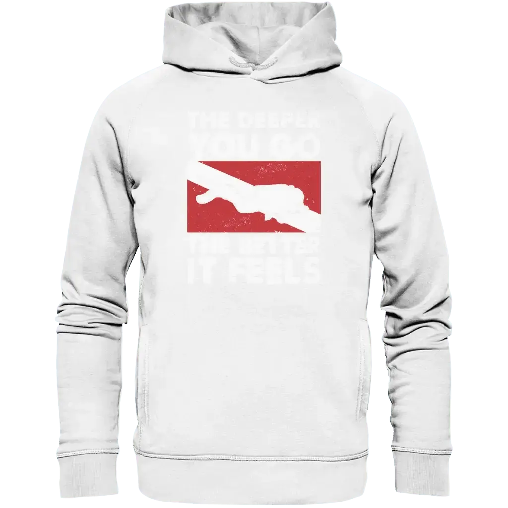 The Deeper you Go the better it feels - Organic Fashion