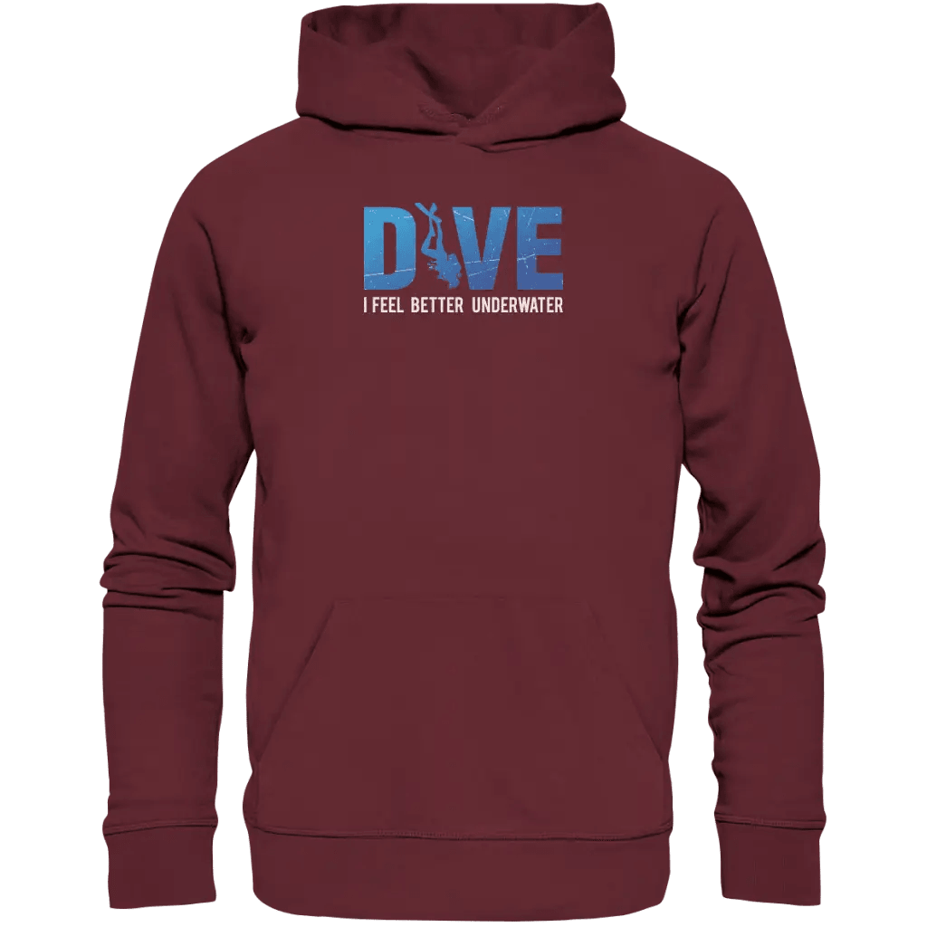 Dive - I Feel better underwater - Organic Hoodie [Digital]