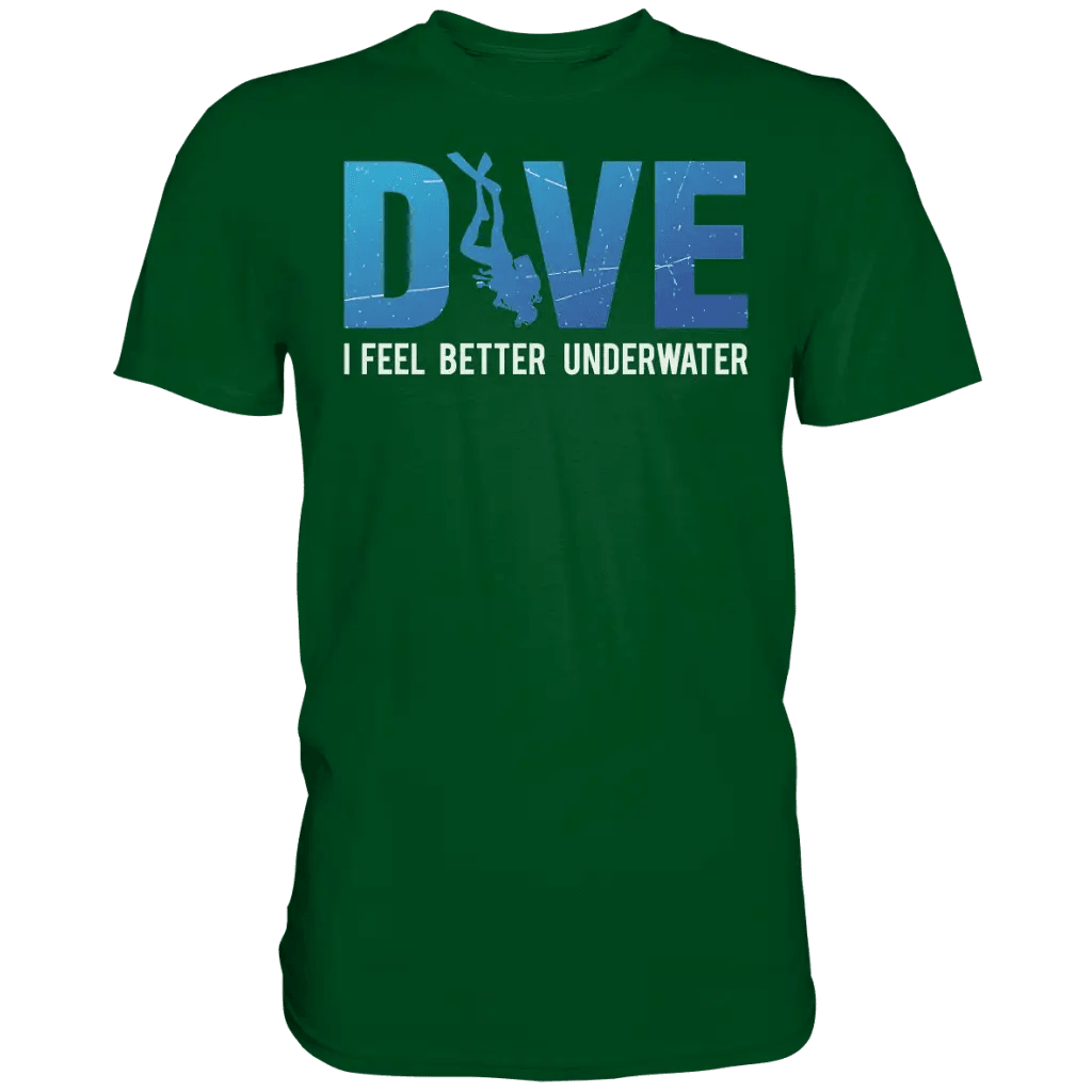 Dive - I Feel better underwater - Premium Shirt - Bottle