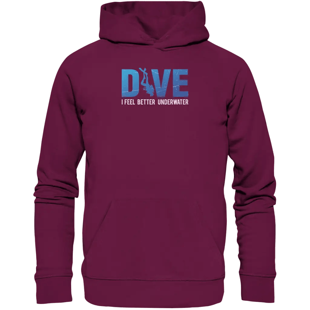 Dive - I Feel better underwater - Premium Unisex Hoodie -