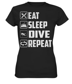 Eat Sleep Dive Repeat - Ladies Premium Shirt - Black / XS