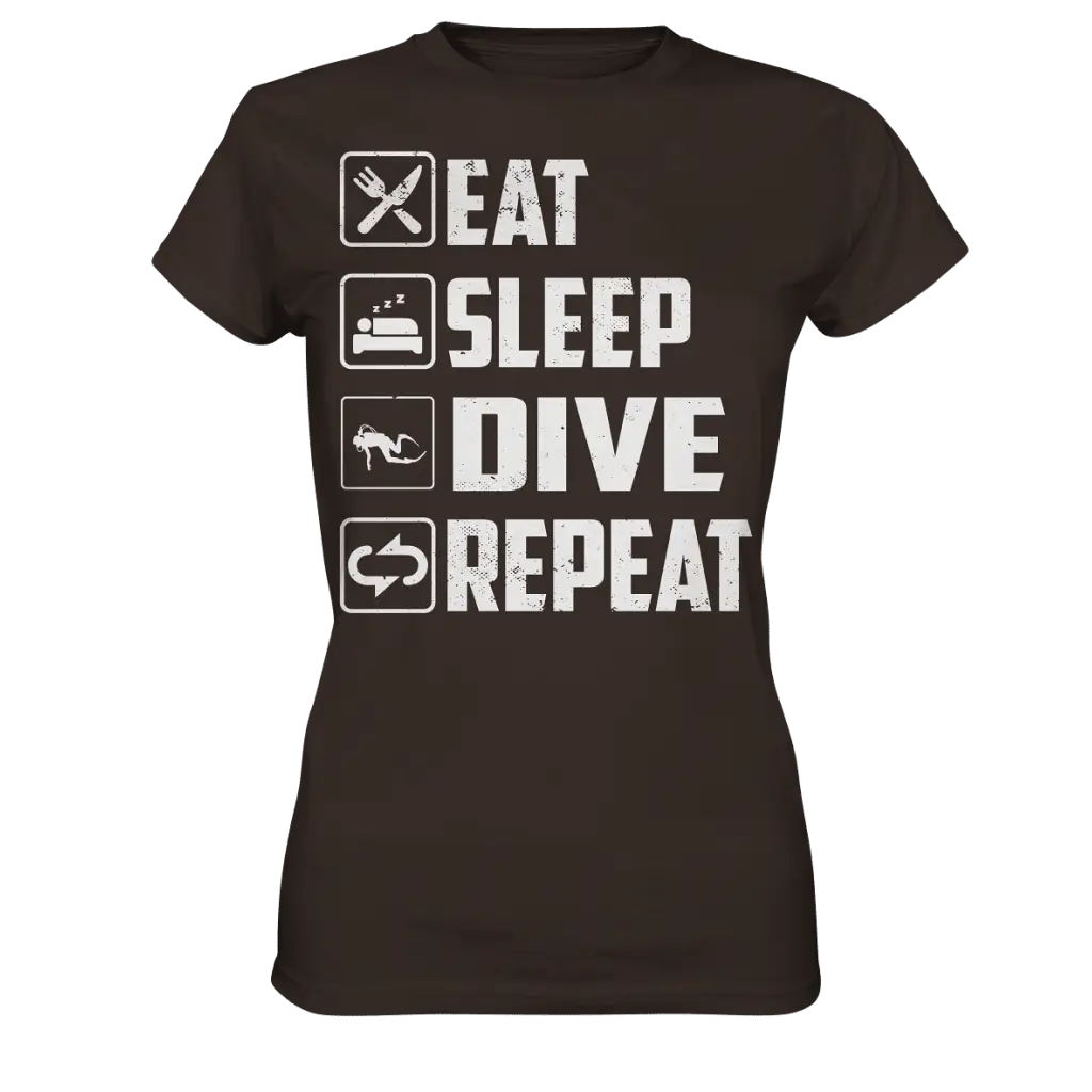 Eat Sleep Dive Repeat - Ladies Premium Shirt - Brown / XS