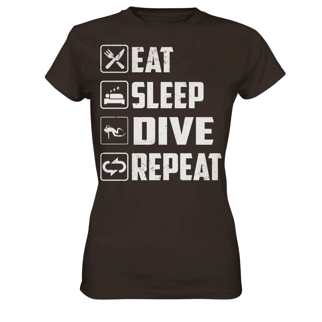 Eat Sleep Dive Repeat - Ladies Premium Shirt - Brown / XS