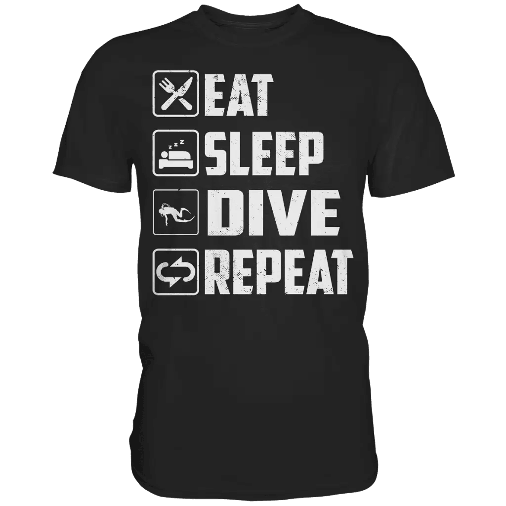 Eat Sleep Dive Repeat - Premium Shirt - Black / S