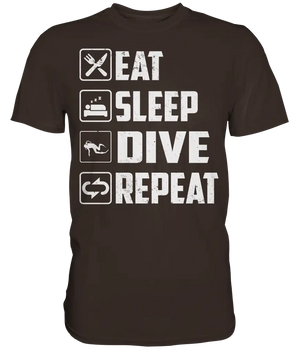 Eat Sleep Dive Repeat - Premium Shirt - Brown / S