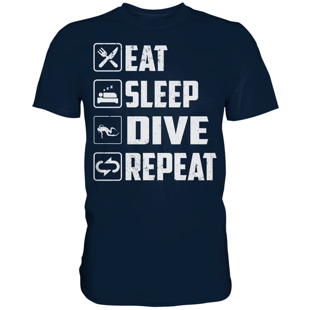Eat Sleep Dive Repeat - Premium Shirt - Navy / S