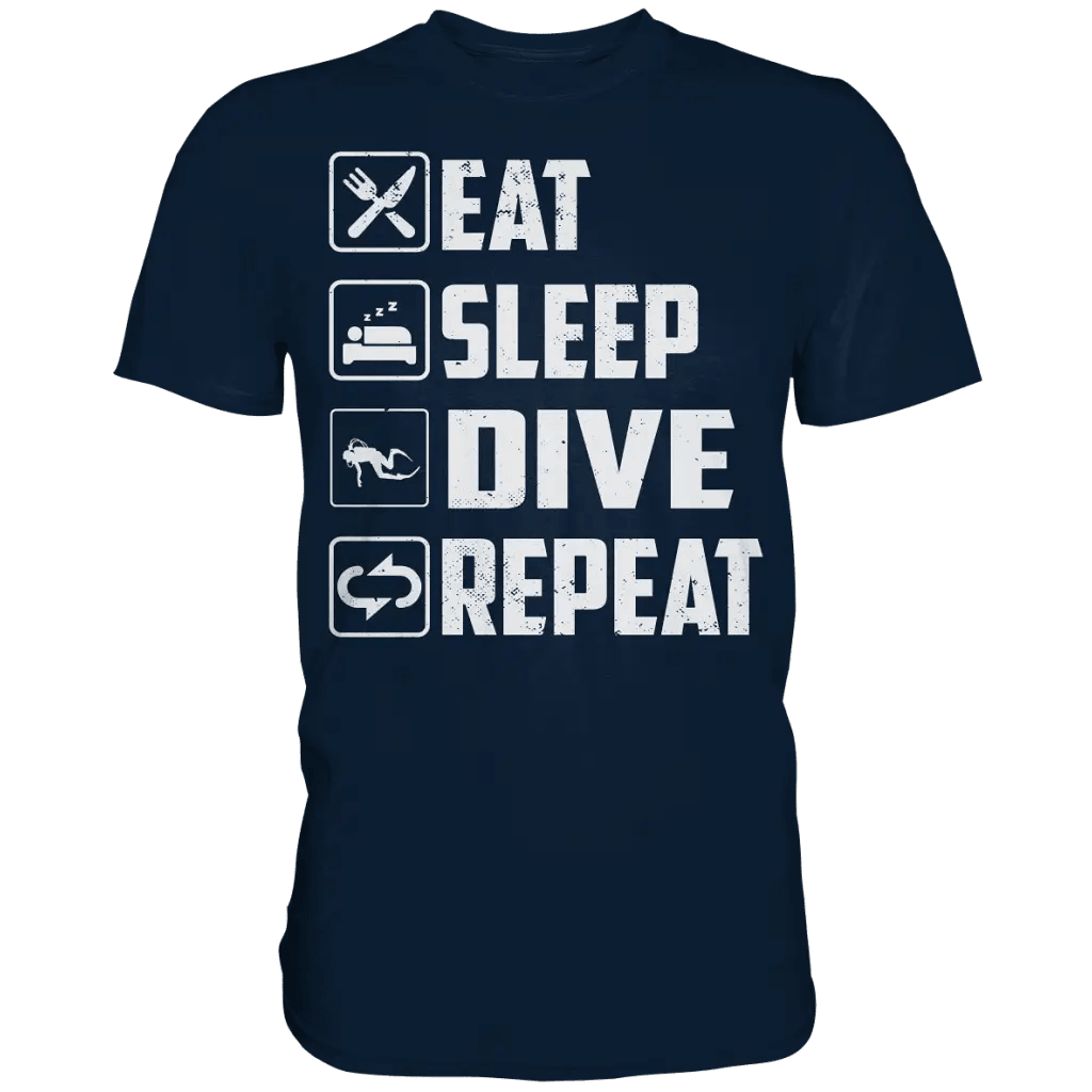 Eat Sleep Dive Repeat - Premium Shirt - Navy / S