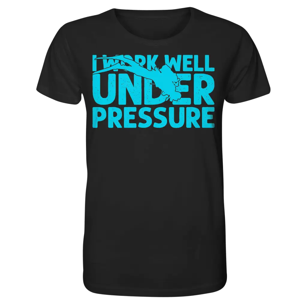 I work well under pressure - Organic Shirt - Black / XS