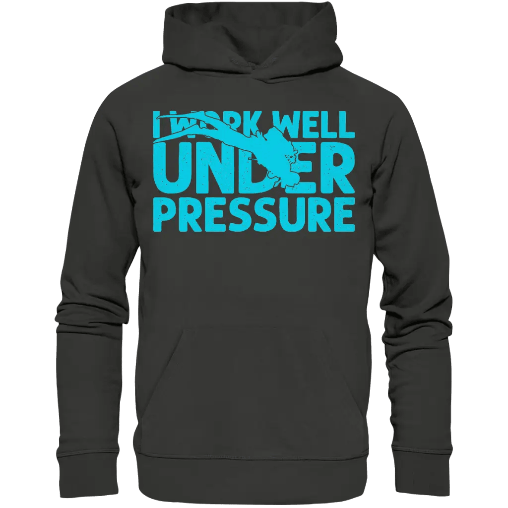 I work well under pressure - Premium Unisex Hoodie -