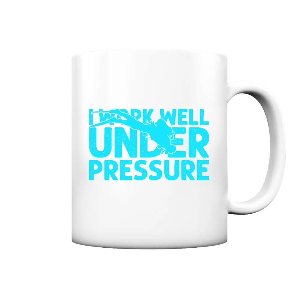 I Work well under Pressure - Tasse - Tasse matt - White matt