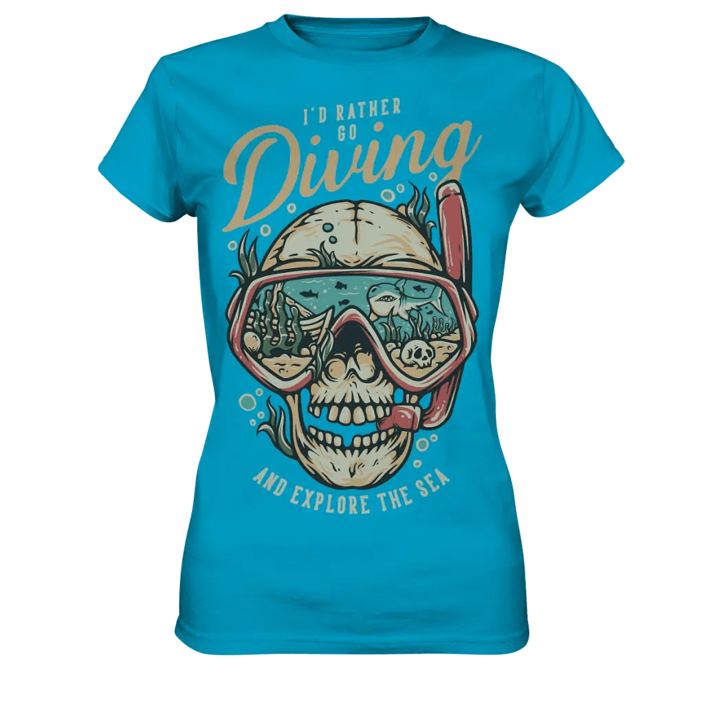 i’d rather go diving - Ladies Premium Shirt - Atoll / XS